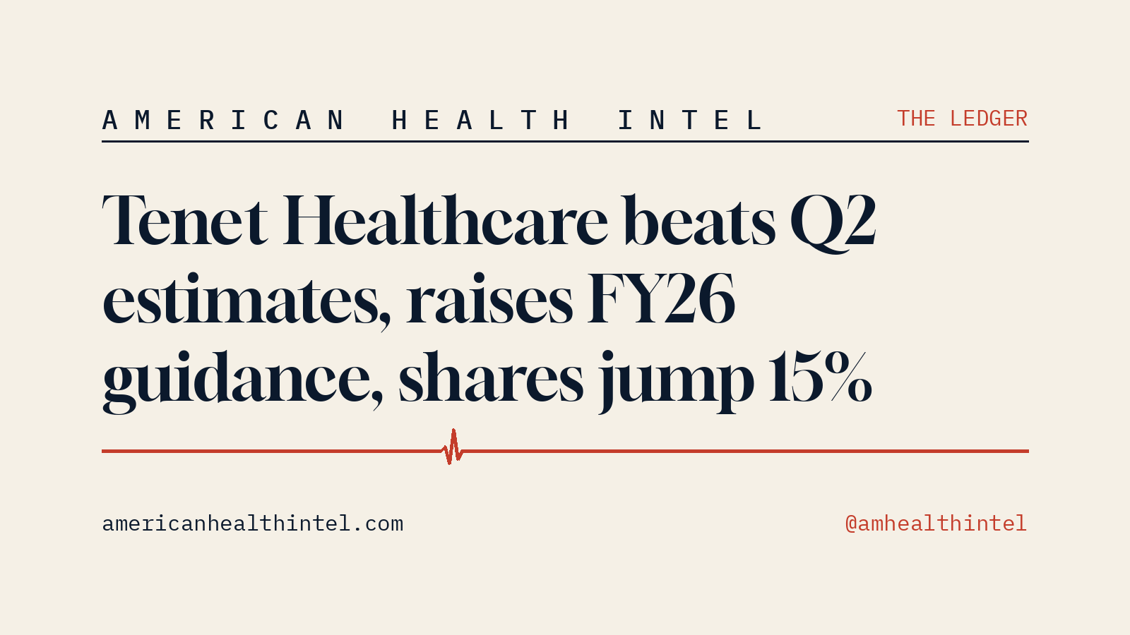 The Ledger | July 24, 2026 | American Health Intel